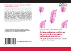 Bookcover of Enfermedades entéricas de mayor impacto en gallinas domésticas