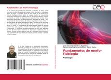 Bookcover of Fundamentos de morfo-fisiología