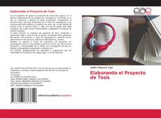 Bookcover of Elaborando el Proyecto de Tesis