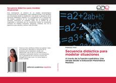 Bookcover of Secuencia didáctica para modelar situaciones