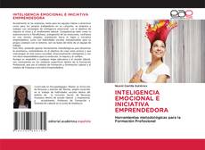 Bookcover of INTELIGENCIA EMOCIONAL E INICIATIVA EMPRENDEDORA