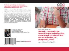 Copertina di Método: aprendizaje invertido para desarrollar competencias científicas en estudiantes de posgrado, Perú