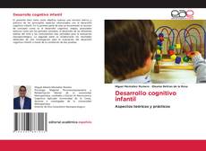Bookcover of Desarrollo cognitivo infantil
