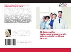 Copertina di El desempeño profesional docente en la asignatura de Medicina Interna