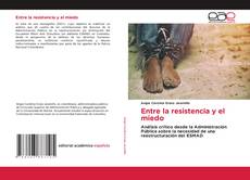 Copertina di Entre la resistencia y el miedo