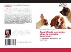 Bookcover of Ecografía de la vesícula biliar de especies domésticas