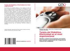 Bookcover of Tarjeta del Diabético. Efectividad en el nivel organizacional