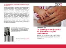 Bookcover of La participación paterna en el embarazo y el nacimiento