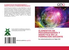 Portada del libro de ELEMENTOS DE PSICOPEDAGOGÍA Y DIDÁCTICA EN LA FORMACIÓN DOCENTE