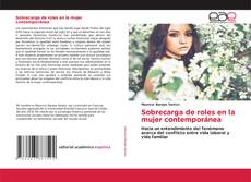 Portada del libro de Sobrecarga de roles en la mujer contemporánea