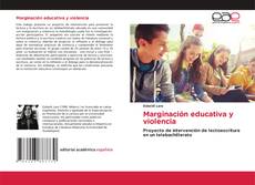 Capa do livro de Marginación educativa y violencia 