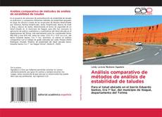 Bookcover of Análisis comparativo de métodos de análisis de estabilidad de taludes