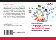 Portada del libro de Proyecto de Inversión de una Plataforma Marketplace en México