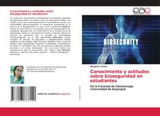 Bookcover of Conocimiento y actitudes sobre bioseguridad en estudiantes