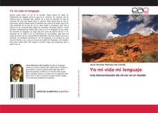 Bookcover of Yo mi vida mi lenguaje