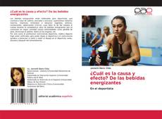 Bookcover of ¿Cuál es la causa y efecto? De las bebidas energizantes