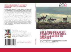 Bookcover of LOS CAMÉLIDOS DE UN CONTEXTO DOMÉSTICO AGRO-ALFARERO EN MENDOZA