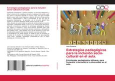 Bookcover of Estrategias pedagógicas para la inclusión socio-cultural en el aula.