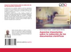 Bookcover of Aspectos importantes sobre la redacción de los documentos científicos