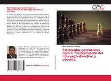 Bookcover of Estrategias gerenciales para el mejoramiento del liderazgo directivo y docente