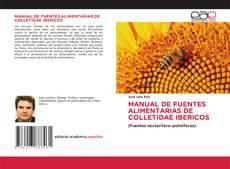 Bookcover of MANUAL DE FUENTES ALIMENTARIAS DE COLLETIDAE IBERICOS