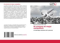 Bookcover of Mi síntoma mi mejor compañero