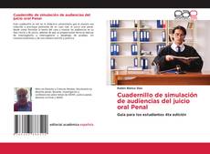 Portada del libro de Cuadernillo de simulación de audiencias del juicio oral Penal