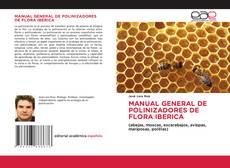 Bookcover of MANUAL GENERAL DE POLINIZADORES DE FLORA IBERICA