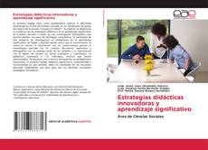 Bookcover of Estrategias didácticas innovadoras y aprendizaje significativo