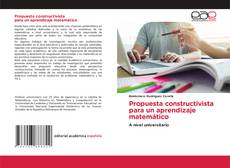 Bookcover of Propuesta constructivista para un aprendizaje matemático
