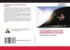 Bookcover of Investigación Sucia del Entendimiento Humano