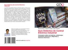 Portada del libro de Guía Didáctica de Control Eléctrico Industrial