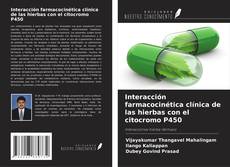 Обложка Interacción farmacocinética clínica de las hierbas con el citocromo P450