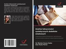 Buchcover von Analiza toksyczności syntetycznych dodatków smakowych