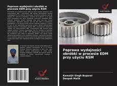 Copertina di Poprawa wydajności obróbki w procesie EDM przy użyciu RSM