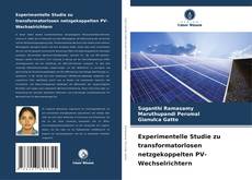 Copertina di Experimentelle Studie zu transformatorlosen netzgekoppelten PV-Wechselrichtern