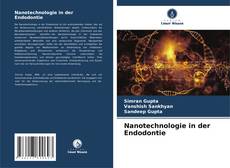 Nanotechnologie in der Endodontie的封面