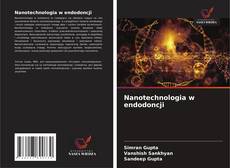 Bookcover of Nanotechnologia w endodoncji