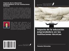Copertina di Impacto de la educación emprendedora en las instituciones técnicas