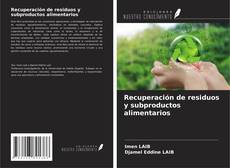 Buchcover von Recuperación de residuos y subproductos alimentarios