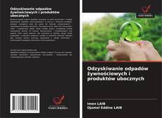 Buchcover von Odzyskiwanie odpadów żywnościowych i produktów ubocznych