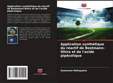Buchcover von Application synthétique du réactif de Bestmann-Ohira et de l'acide pipécolique
