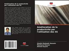 Copertina di Amélioration de la productivité par l'utilisation des 5S