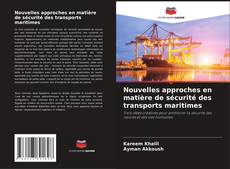 Nouvelles approches en matière de sécurité des transports maritimes的封面