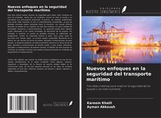 Copertina di Nuevos enfoques en la seguridad del transporte marítimo