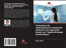 Technique de stationnement autonome utilisant une approche basée sur l'apprentissage automatique kitap kapağı