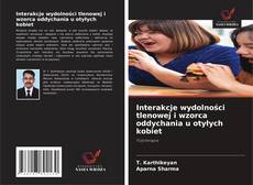 Interakcje wydolności tlenowej i wzorca oddychania u otyłych kobiet的封面