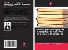 Обложка Abordagens pedagógicas e psicológicas modernas no domínio da educação
