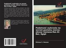 Copertina di Podatność wybrzeża na wzrost poziomu morza: obszar Gamasa-Ras Al-Bar, Egipt