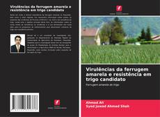Portada del libro de Virulências da ferrugem amarela e resistência em trigo candidato